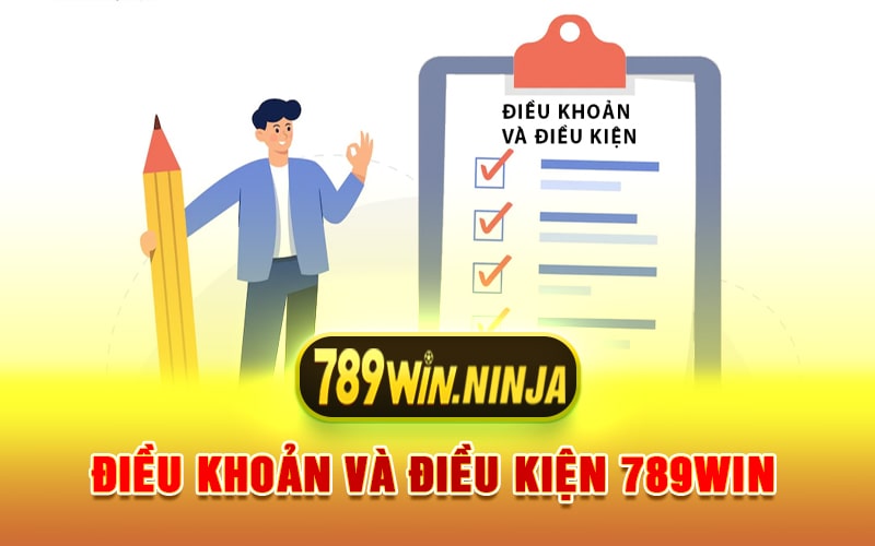 Điều Khoản Và Điều Kiện 789win