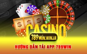 Hướng Dẫn Tải App 789win