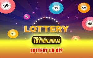 Lottery Là Gì?